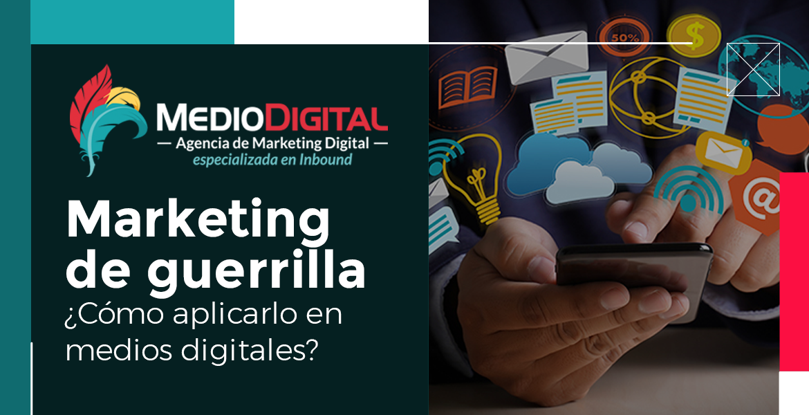 Marketing de Guerrilla y como aplicarlo en medios digitales